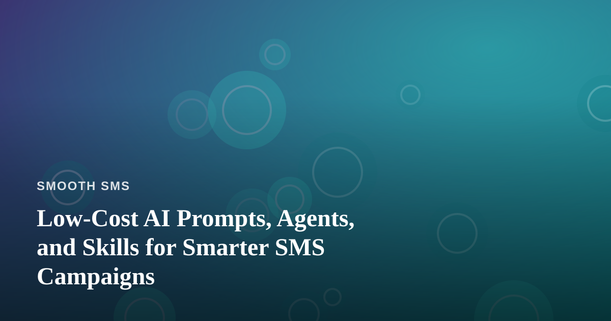 Low-Cost AI Prompts, Agents, and Skills for Smarter SMS Campaigns