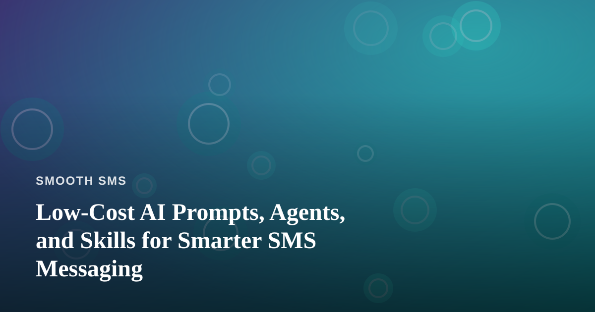 Low-Cost AI Prompts, Agents, and Skills for Smarter SMS Messaging