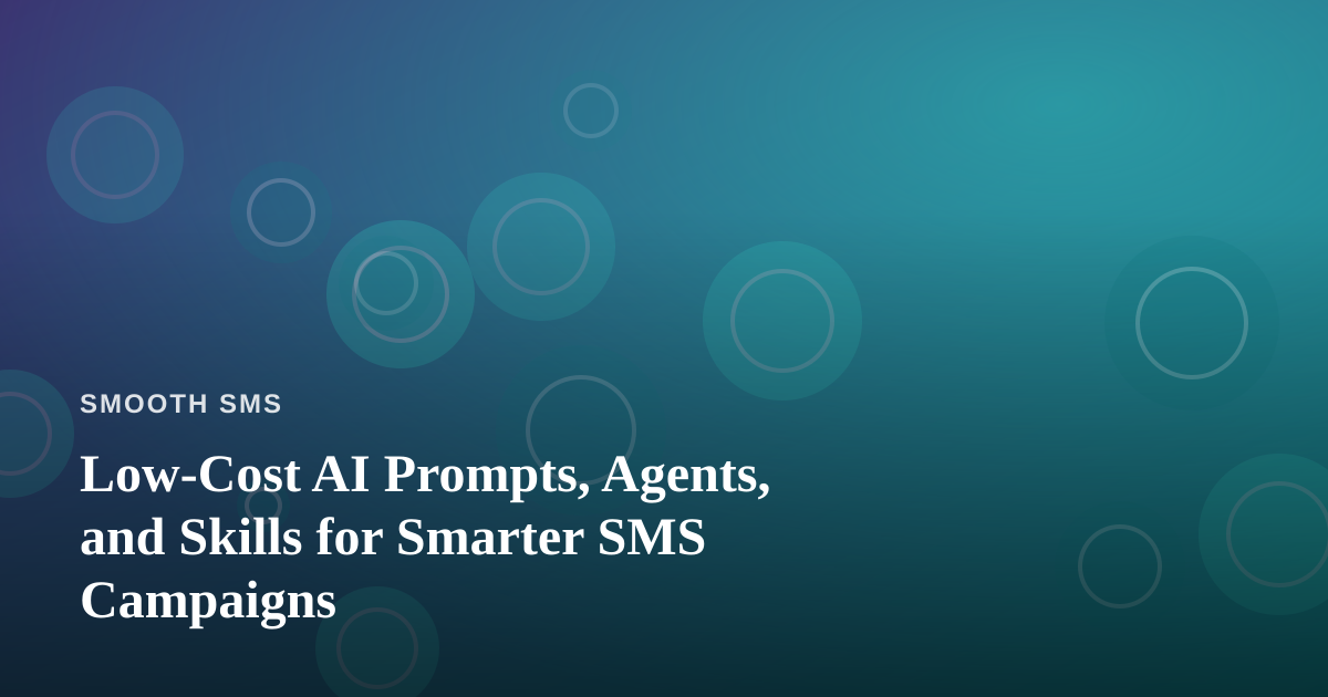 Low-Cost AI Prompts, Agents, and Skills for Smarter SMS Campaigns
