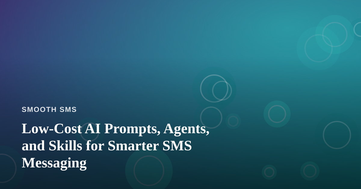 Low-Cost AI Prompts, Agents, and Skills for Smarter SMS Messaging