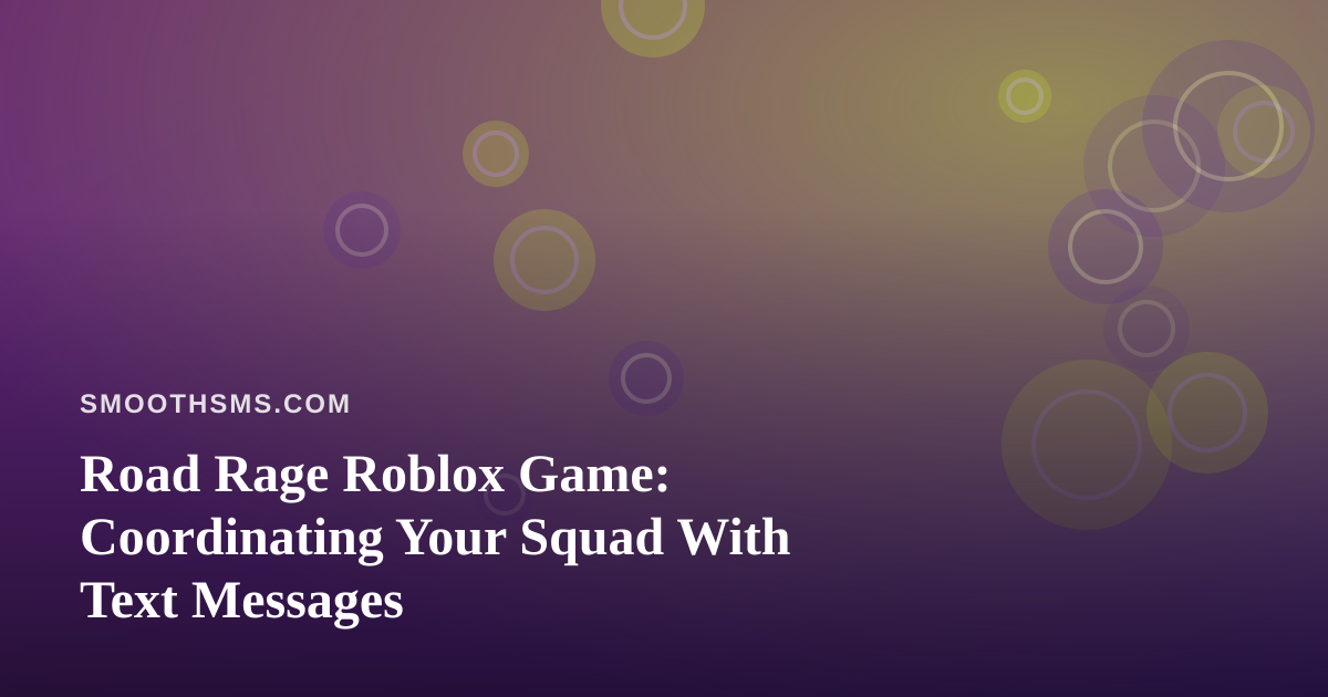 Road Rage Roblox Game: Coordinating Your Squad With Text Messages