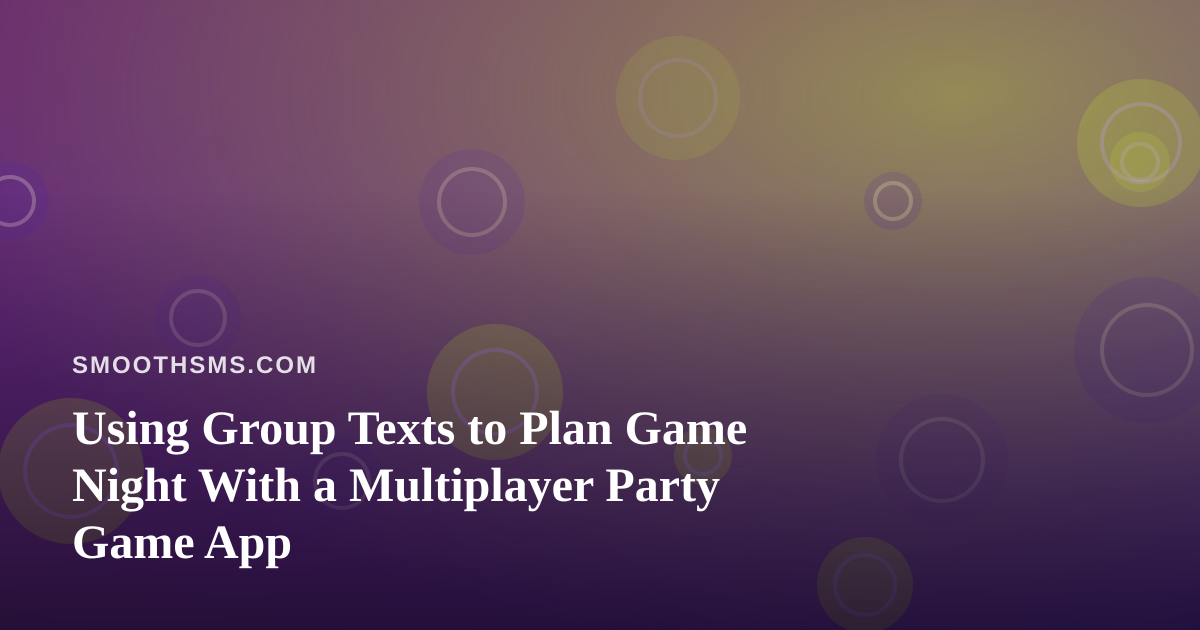 Using Group Texts to Plan Game Night With a Multiplayer Party Game App