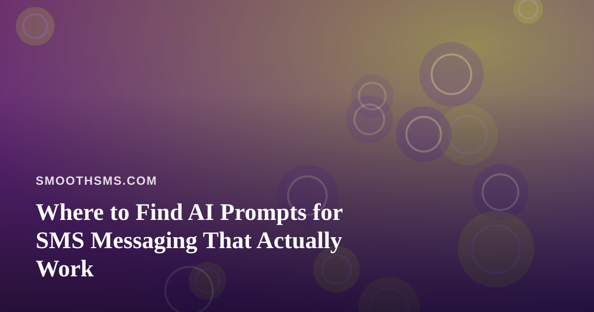 Where to Find AI Prompts for SMS Messaging That Actually Work