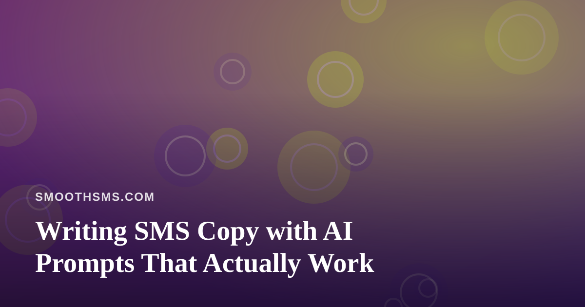 Writing SMS Copy with AI Prompts That Actually Work